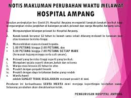 Our services best in industry with the latest addition, the group now has more than 1,022 medical consultants offering a full range of medical and surgical services from all disciplines. This Is Ampang Makluman Perubahan Waktu Melawat Hospital Facebook