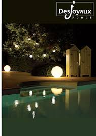 Jean desjoyaux built his first concrete pool with sand filter for his family 1968: Desjoyaux Pools Schone Beleuchtung Feuerstelle Garten Pool Beleuchtung