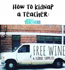 Happy Wine Wednesday Bored Teachers Teacher Jokes Teacher Quotes Funny