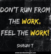 Fitness inspiration quotes fitness motivation quotes shaun t insanity fitspiration fitspo beautiful men health tips health fitness daily workouts. Shaun T Quotes Quotesgram