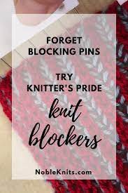Forget Blocking Pins Try Knitter S Pride Knit Blockers Blog Nobleknits Knitting Hacks Knitting Knitting Kits
