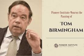 Pioneer Institute Mourns the Passing of Tom Birmingham