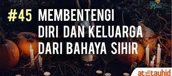 Doa perlindungan diri dan keluarga mp3 & mp4. Membentengi Diri Dan Keluarga Dari Bahaya Sihir Buletin At Tauhid
