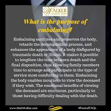 What Is Embalming Walker Funeral Home Funeralfaqs Funeral Home Funeral Funeral Director