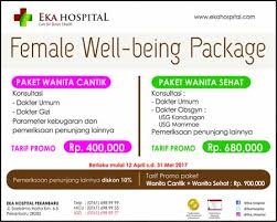Klinik x di surabaya, di tahun 2016 tidak mencapai. Eka Hospital Pekanbaru Promo Harga Medical Check Up Wanita Sehat Dan Cantik