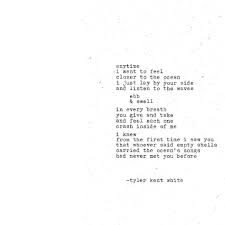 I Will Always Love You Like The Ocean Loves The Shoreline Written By Tyler Kent White Wave Quotes Words Quotes Be Yourself Quotes