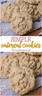Easy Soft Oatmeal Cookies A Classic Favorite Lil Luna Recipe Oatmeal Cookie Recipes Oatmeal Cookies Recipes Easy Soft Oatmeal Cookies