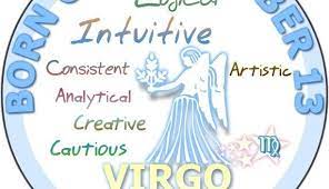 Everything is an important project for you. September 13 Birthday Horoscope Personality Sun Signs Birthday Horoscope Birthday Personality Zodiac Birthdays