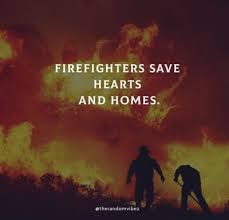 See more ideas about firefighter quotes, firefighter, fire life. Best Firefighter Quotes