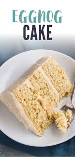 Eggnog Cake Recipe Eggnog Cake Desserts Christmas Desserts Easy