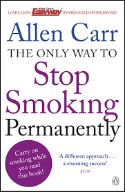 Fight the tobacco craving by chewing on hard candy, sugarless gum or. The Only Way To Stop Smoking Permanently By Allen Carr Penguin Books Australia