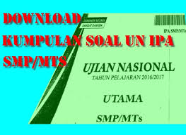 Download prediksi soal unbk sma ipa 2020 jawaban media edukasi Download Lengkap Kumpulan Soal Un Ipa Smp Mts Tahun 2000 2017 7pelangi Com