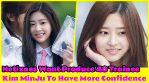 On august 30, she finished the competition in 12th place with 221,273 votes, debuting as a member of the iz. Netiznes Want Produce 48 Trainee Kim Minju To Have More Confidence Youtube