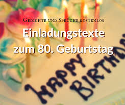 Einladung Zum 80 Geburtstag Sprüche Und Gedichte Als