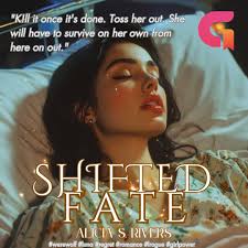 𝐃𝐢𝐬𝐜𝐨𝐯𝐞𝐫 𝐆𝐨𝐨𝐝 𝐍𝐨𝐯𝐞𝐥𝐬 𝐀𝐭 𝐆𝐨𝐨𝐝𝐍𝐨𝐯𝐞𝐥! 🔗 𝗥𝗲𝗮𝗱  𝘁𝗵𝗲 𝗳𝘂𝗹𝗹 𝗰𝗵𝗮𝗽𝘁𝗲𝗿:  https://m.goodnovel.com/down/GNSM00421/31000816846 📚 Shifted Fate 🖋️ By:  Alicia S. Rivers ⚠️ ONGOING 👀 43.6K VIEWS Amy was the luna of her ...