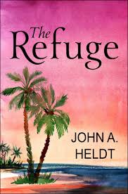 The Refuge (Time Box, #4) by John A. Heldt