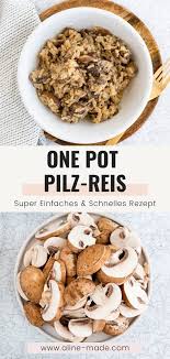 Schneller One Pot Reis Mit Pilzen Vegan Aline Made Vegane Lebensmittel Lebensmittel Essen Rezepte