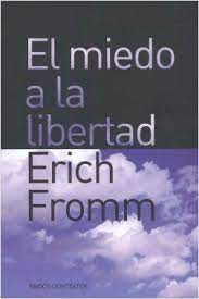 It was translated into german and first published in 1952 under the title die angst vor der freiheit (the fear of freedom). El Miedo A La Libertad Erich Fromm Planeta De Libros