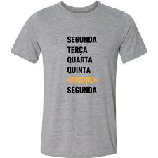 Camiseta Segunda Terça Quarta Quinta Piscou Segunda - GV Varejo - Camiseta  Feminina - Magazine Luiza