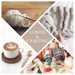 Coffee and Crafting