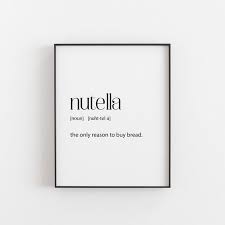 Nutella Definition Kuche Dekor Kuche Wand Dekor Schokolade Geschenke Kuchenkunst Kuche Druckbare Feinschmecker Geschenke F Ozlu Sozler Guzel Soz Cerceve
