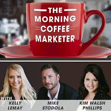 The Morning Coffee Marketer Podcast