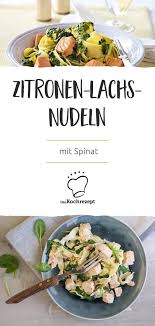 Bandnudeln Mit Zitronen Lachs Sosse Und Jungem Spinat Rezept Lachs Sosse Bandnudeln Mit Lachs Lachs Gerichte