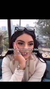 #soymelissanavarro #melissanavarro #masad #masadaltamimi #arabe  #controversial #controversia #batallas #tiktokers #retos #shippeos #chisme  #drama #polemica #show #novela #parati #cely #chismesito ...