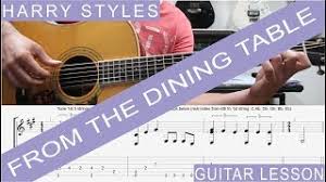 Harry Styles From The Dining Table Complete Guitar Lesson Tab Tutorial How To Play Youtube This is another sad song from harry's album.