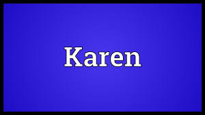 Karen Meaning Youtube