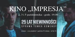 Tuż po premierze filmu 25 lat niewinności. 25 Lat Niewinnosci Sprawa Tomka Komendy W Kinie Impresja