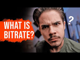 What Is Bitrate? Bitrate Explained