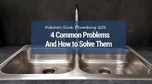 kitchen sink plumbing 101: 4 common