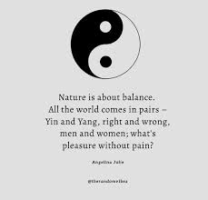 90 Yin Yang Quotes To Find Balance In Love And Life