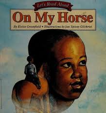 On My Horse by Eloise Greenfield; Jan Spivey Gilchrist (Illustrator)