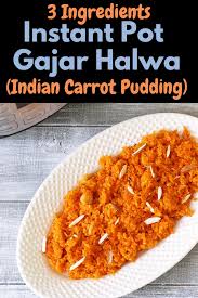 Make This Easy Quick And Delicious Carrot Halwa In An Instant Pot On Special Occasions Or Festivals This Insta Carrot Halwa Recipe Vegeterian Recipes Recipes