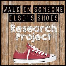 Walk In Someone Else S Shoes Research Project Teaching Literature Teaching Empathy Research Projects