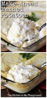 Make Ahead Mashed Potatoes Prepare A Day In Advance Pop In The Refrigerator Overnight Then Bake Up Befor In 2020 Make Ahead Mashed Potatoes Cooking Recipes Recipes