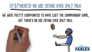 The final bit needed to tilt the balance over to one side or send one over the edge. It Is No Use Crying Over Spilt Milk Idioms By The Free Dictionary