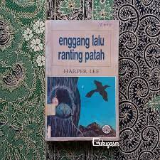 Lain yang bersalah lain yang menerima. Enggang Lalu Ranting Patah Harper Lee Books Stationery Books On Carousell