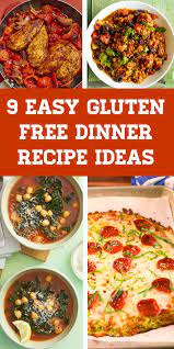 9 Gluten Free Dinner Ideas Dinner Recipe Glutenfree Gluten Free Dinner Easy Dairy Free Recipes Dinner Gluten Free Dinner