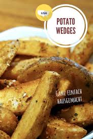 Potato Wedges Kartoffelecken Rezept Hausgemacht Amerikaner Rezept Einfach Hausgemacht