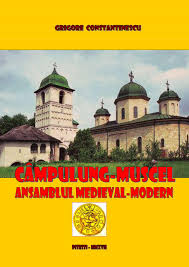 Campulung, pitesti, rucar, curtea de arges. Calameo Grigore Constantinescu Campuluung Muscel Ansamblul Medieval Modern