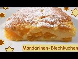 Mandarinen Blechkuchen Einfach Schnell Und Lecker Youtube Blechkuchen Einfach Schnell Blechkuchen Einfach Kuchen Mit Mandarinen