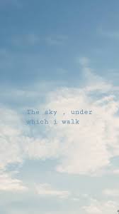 Sky Clouds Aesthetic Wallpaper Quotes Sky Quotes Blue Sky Quotes Sky Quotes Clouds See more ideas about blue aesthetic, blue aesthetic pastel, light blue aesthetic. sky clouds aesthetic wallpaper quotes