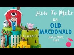 Old Macdonald Had A Farm Cake How To Cherry School Youtube In 2020 Farm Cake 1st Birthday Party Decorations Cake
