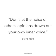 Often secrets are not revealed in words, they lie concealed in. Listen To Yourself And Your Inner Voice Follow Your Dream And Don T Listen To Othe Voice Quotes Inspirational Quotes For Entrepreneurs Study Motivation Quotes