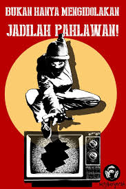 Bukan Hanya Mengidolakan Jadilah Pahlawan Selamat Hari Pahlawan Stencilart Poster Seni Ide