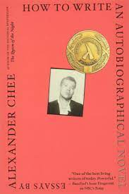 Hire a professional ghostwriter to transform your memoir into a book How To Write An Autobiographical Novel Essays Chee Alexander 9781328764522 Amazon Com Books