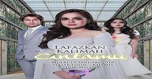 Lafazkan kalimah cintamu merupakan sebuah siri drama romantik malaysia 2018 disiarkan di astro ria dari 15 januari hingga 8 mac 2018, diadaptasi dari novel 2010 dengan judul sama karya siti rosmizah semail yang turut berkhidmat sebagai penerbit dan penulis skrip. Tonton Lafazkan Kalimah Cintamu Full Episod Online Kepalabergetar